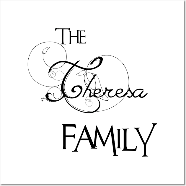 The Theresa Family ,Theresa Surname Wall Art by Francoco